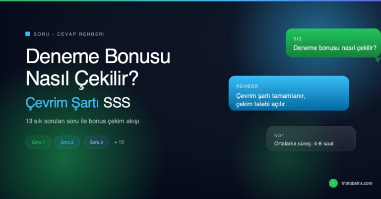 Deneme bonusu nasıl çekilir çevrim şartı SSS rehberi kapağı